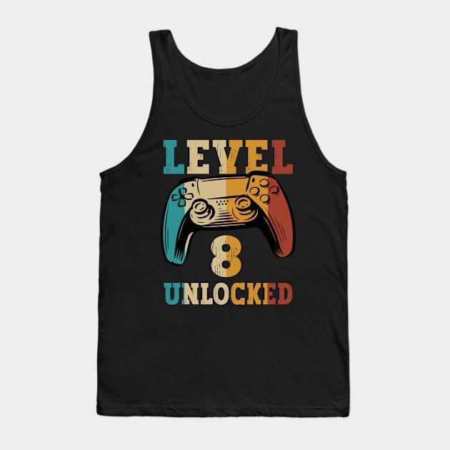 Level 8 Unlocked Video Gamer 8 Years Old 8th Birthday Level Unlocked Tank Top by Charaf Eddine